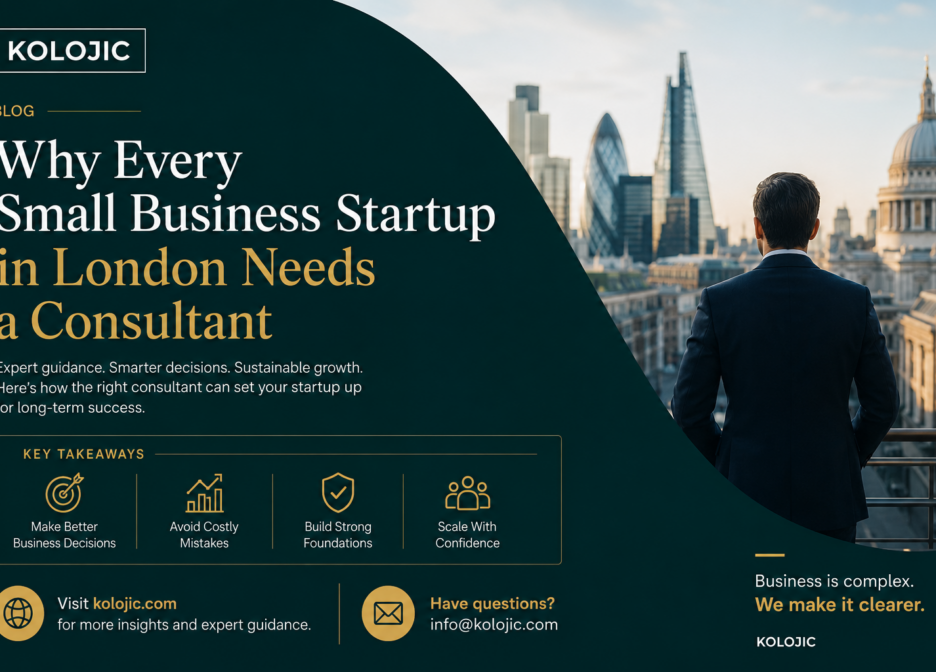Why Most Small Business Startups in London Fail Without a Consultant