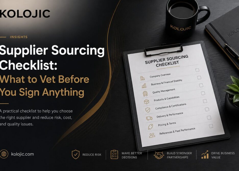 Supplier Sourcing Checklist: What to Vet Before You Sign Anything